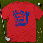 Daily Dose of Iron T-Shirt