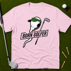 Born Golfer T-Shirt