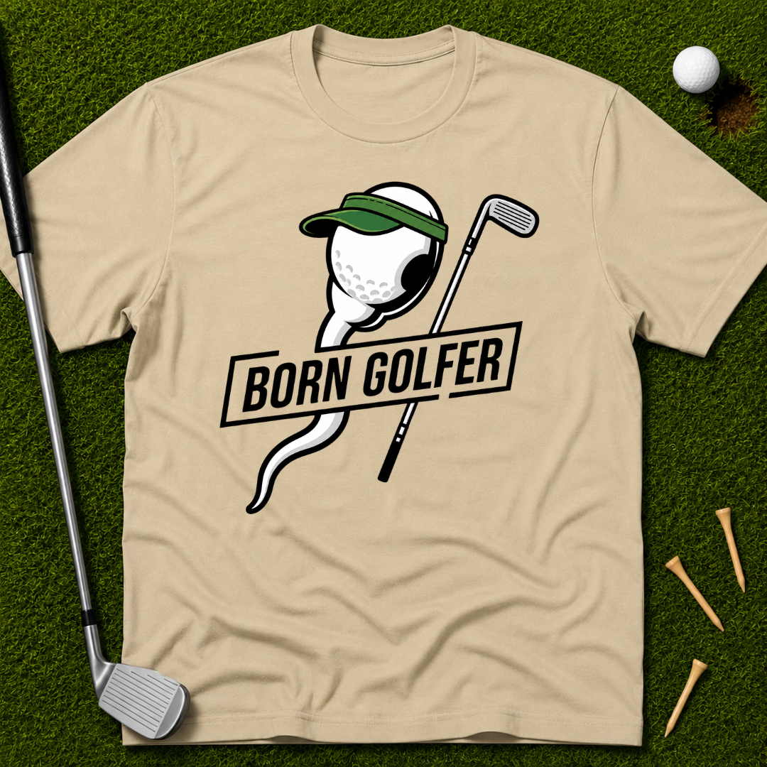 Born Golfer T-Shirt