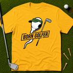 Born Golfer T-Shirt