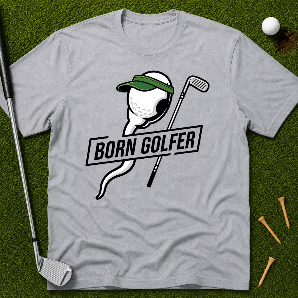 Born Golfer T-Shirt