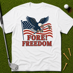 Fore! Freedom T-Shirt