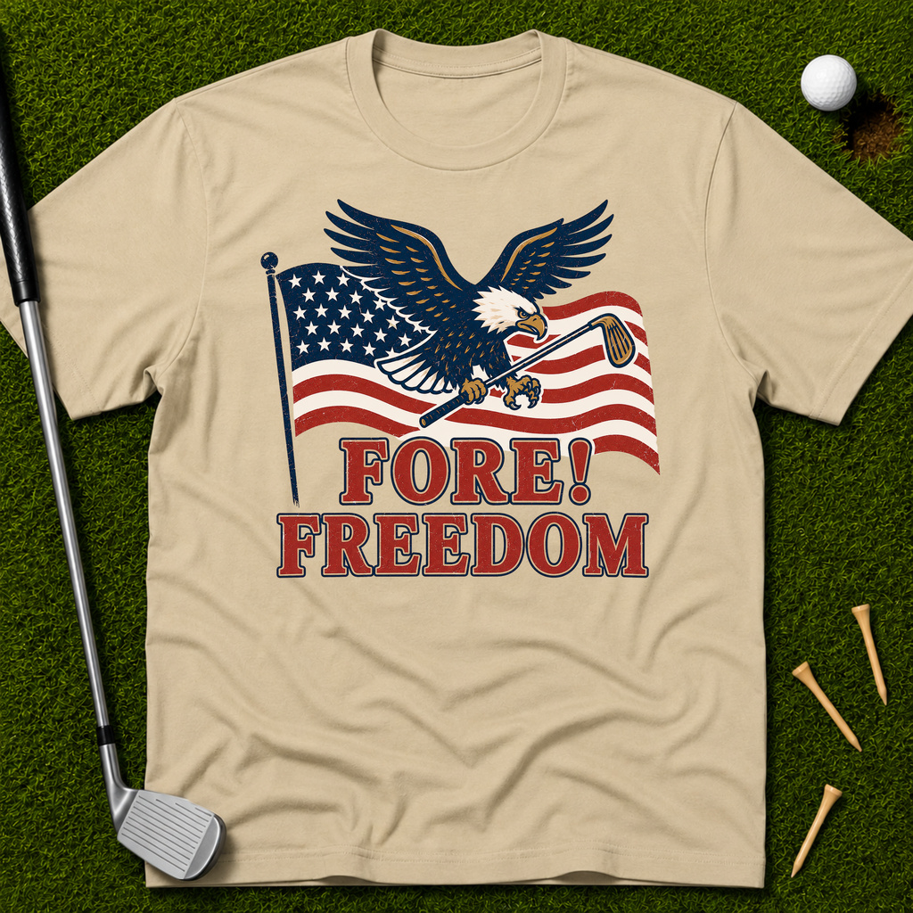 Fore! Freedom T-Shirt