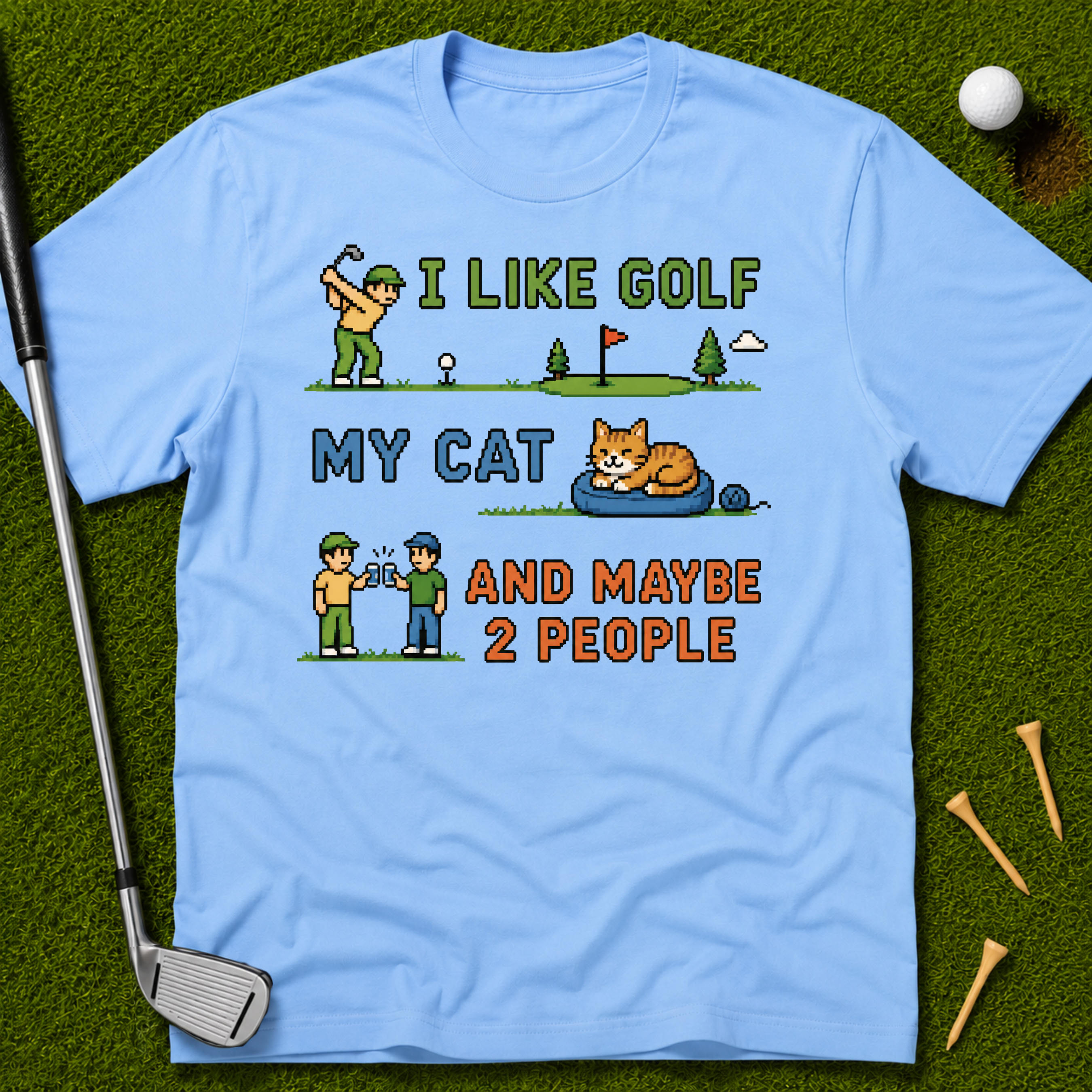 I Like Golf, My Cat And Maybe Two People T-Shirt