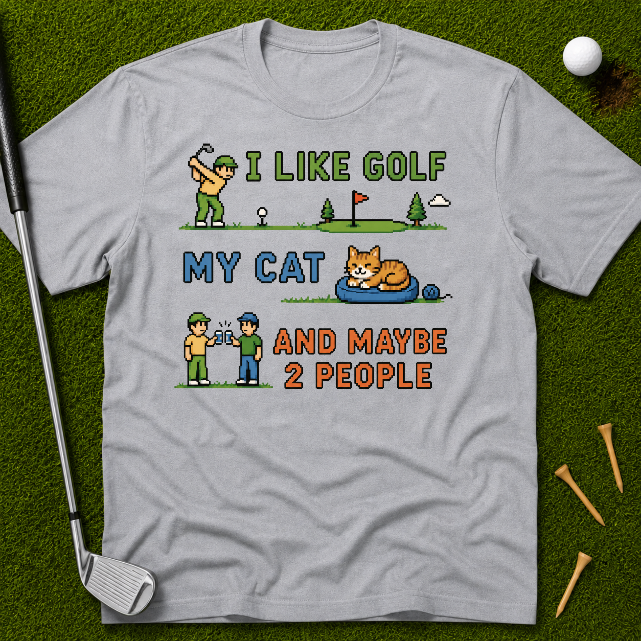 I Like Golf, My Cat And Maybe Two People T-Shirt