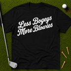 Less Bogeys More Blowies T-Shirt