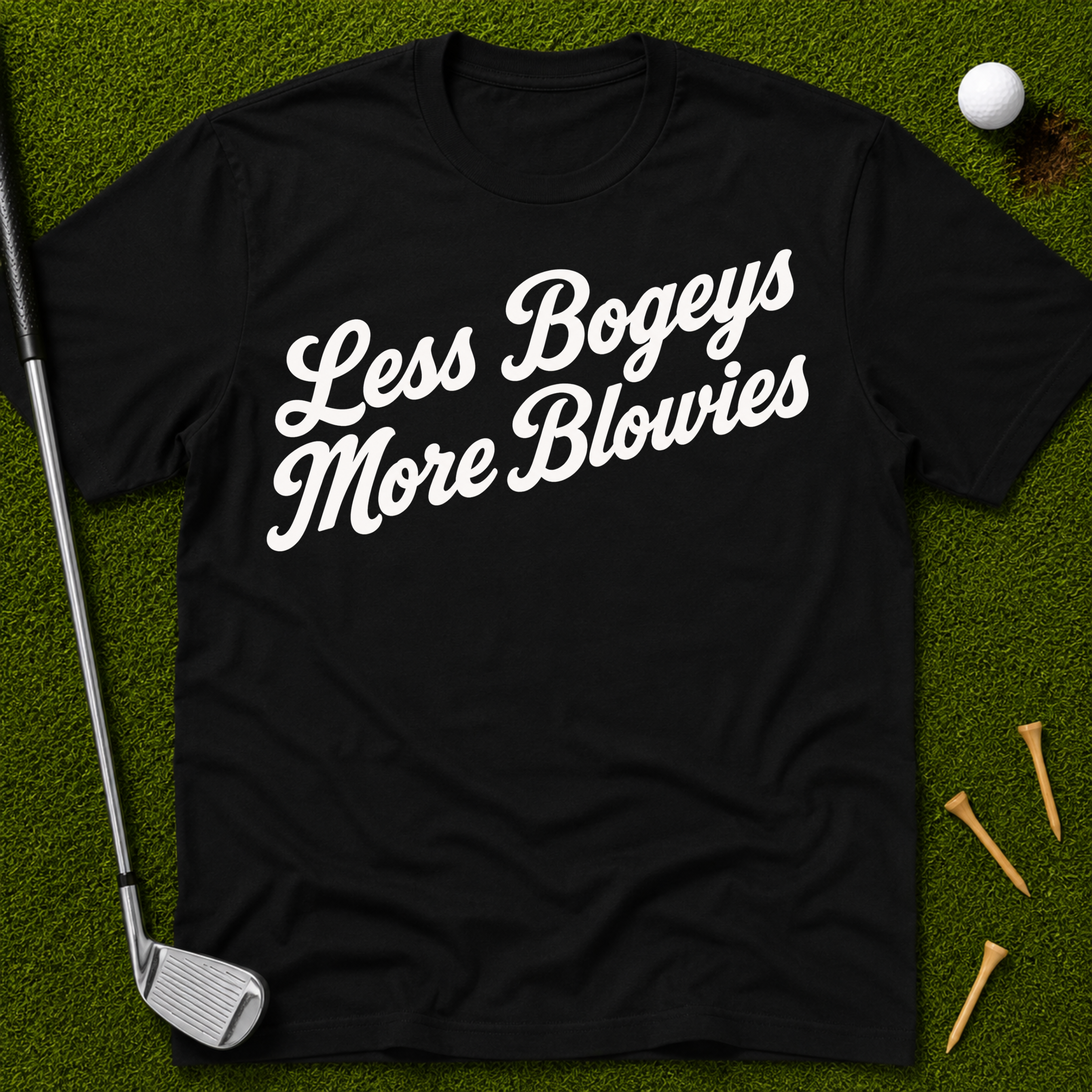 Less Bogeys More Blowies T-Shirt
