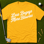 Less Bogeys More Blowies T-Shirt