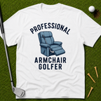 Professional Armchair Golfer T-Shirt