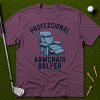 Professional Armchair Golfer T-Shirt