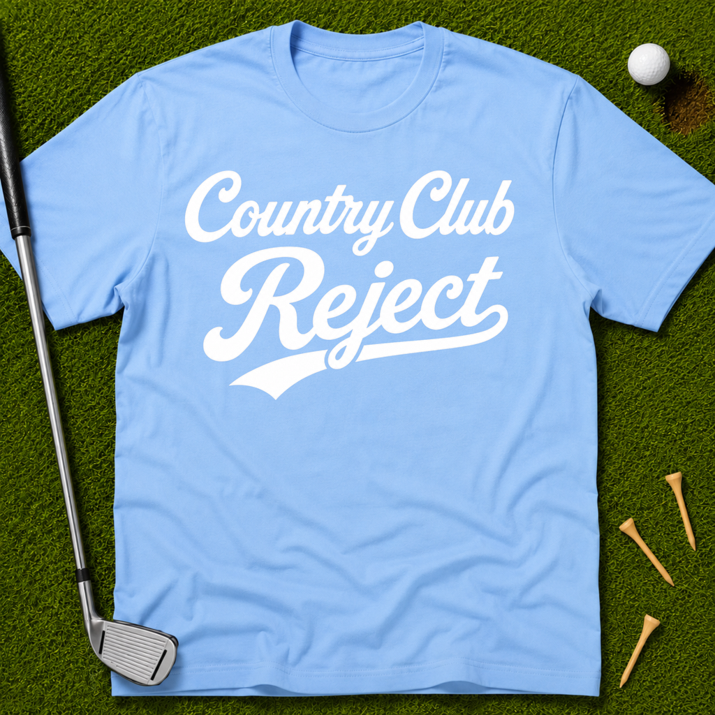 Country Club Reject T-Shirt