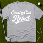 Country Club Reject T-Shirt
