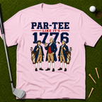 Par-Tee Like It's 1776 T-Shirt