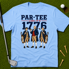 Par-Tee Like It's 1776 T-Shirt