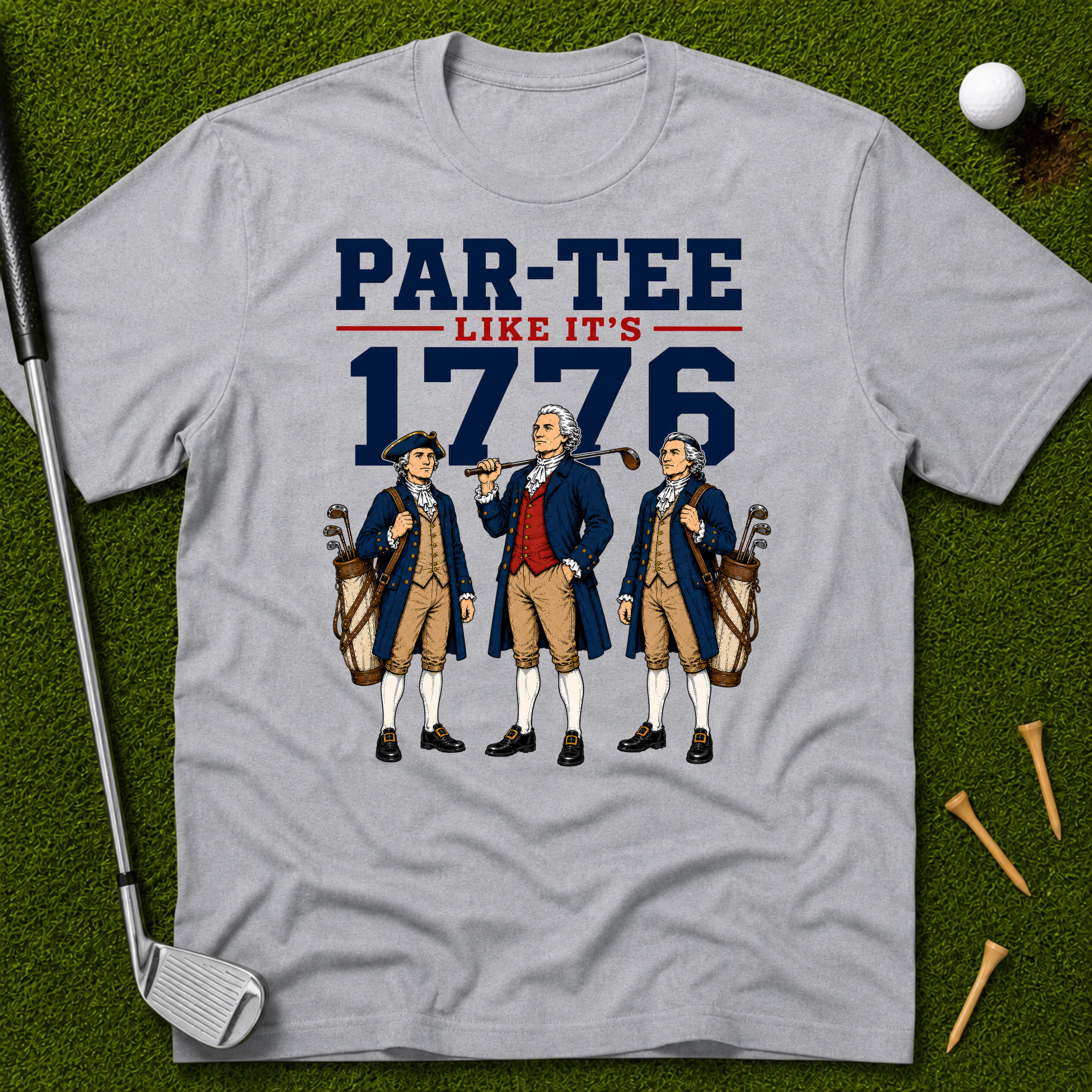 Par-Tee Like It's 1776 T-Shirt