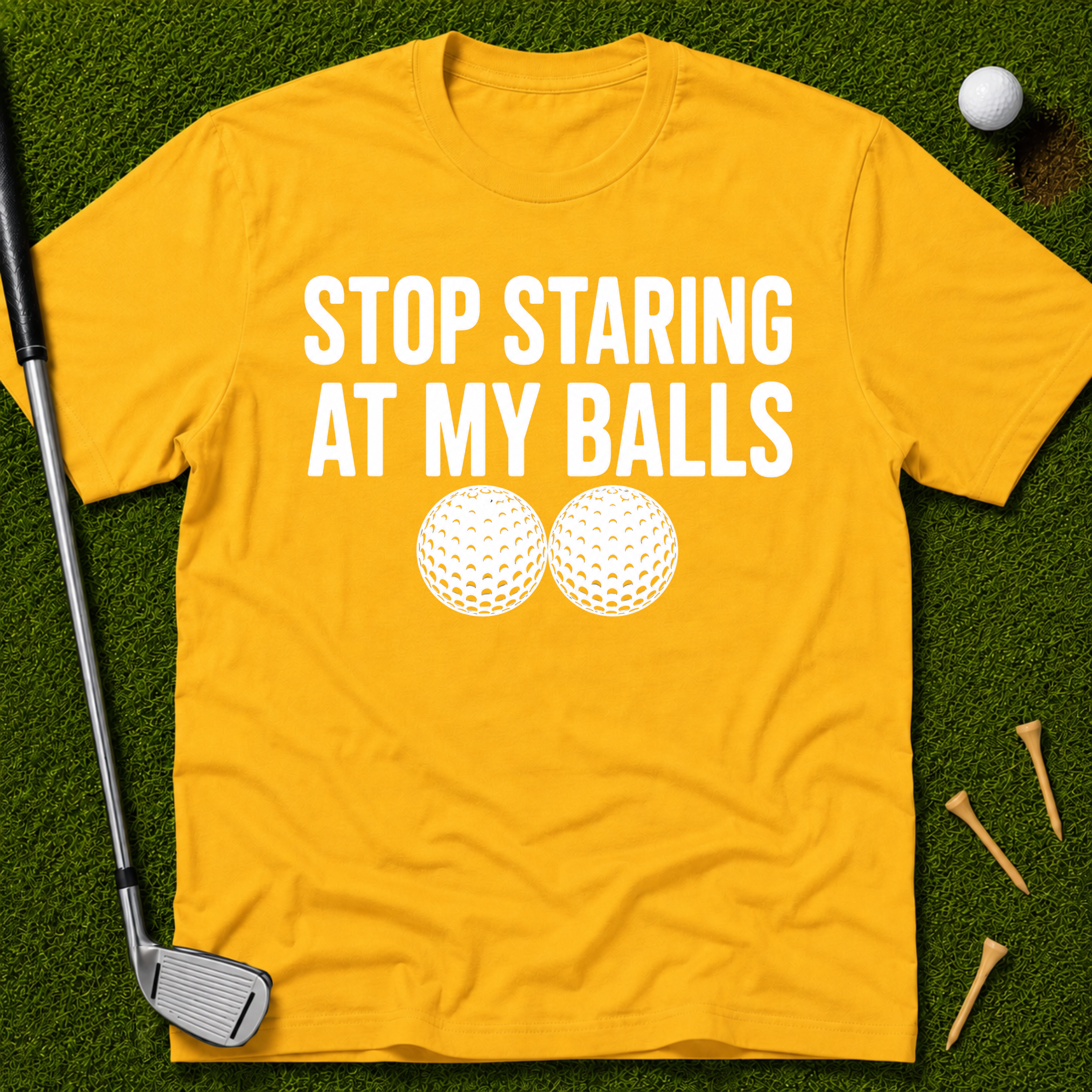 Stop Staring At My Balls T-Shirt