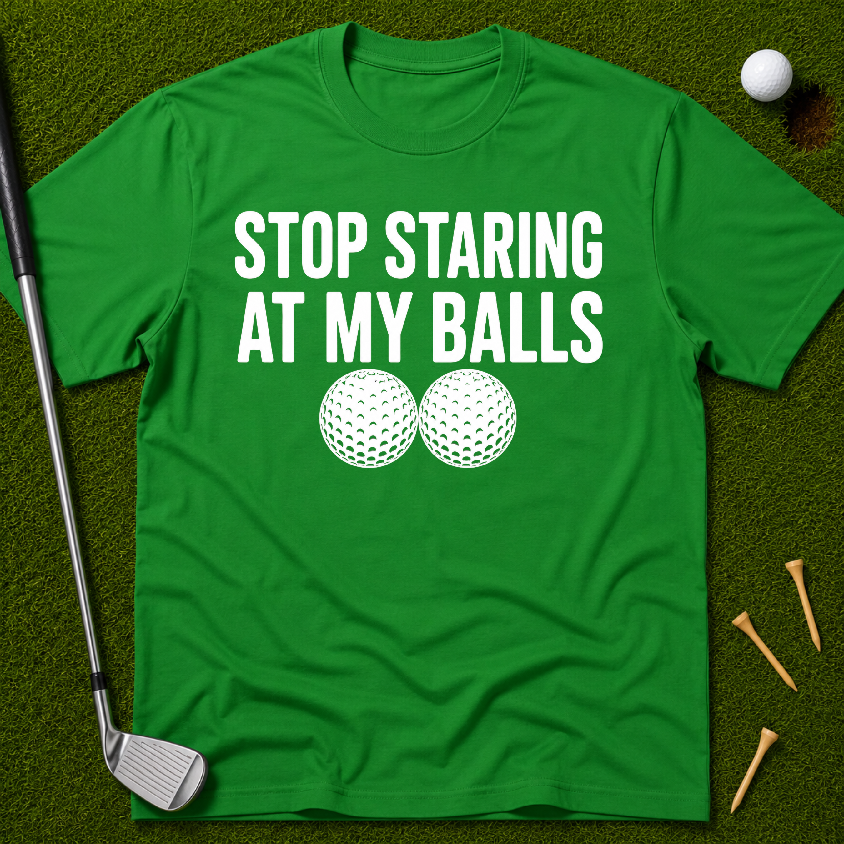 Stop Staring At My Balls T-Shirt