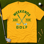 Weekends Are For Golf T-Shirt