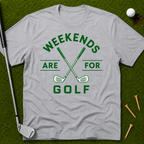 Weekends Are For Golf T-Shirt