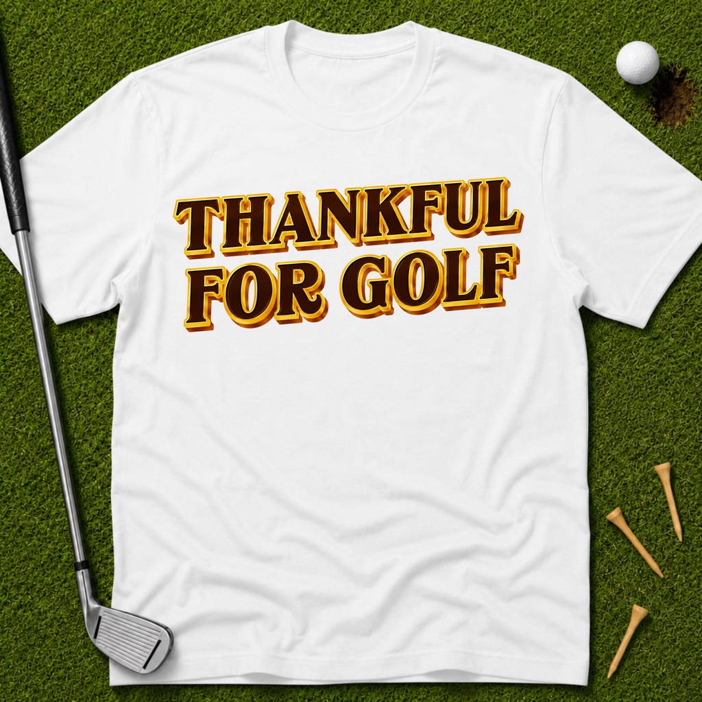 Thankful For Golf T-Shirt