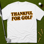 Thankful For Golf T-Shirt