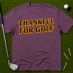 Thankful For Golf T-Shirt