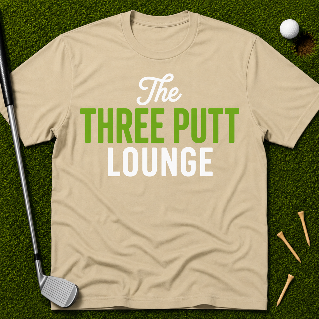 The Three Putt Lounge T-Shirt