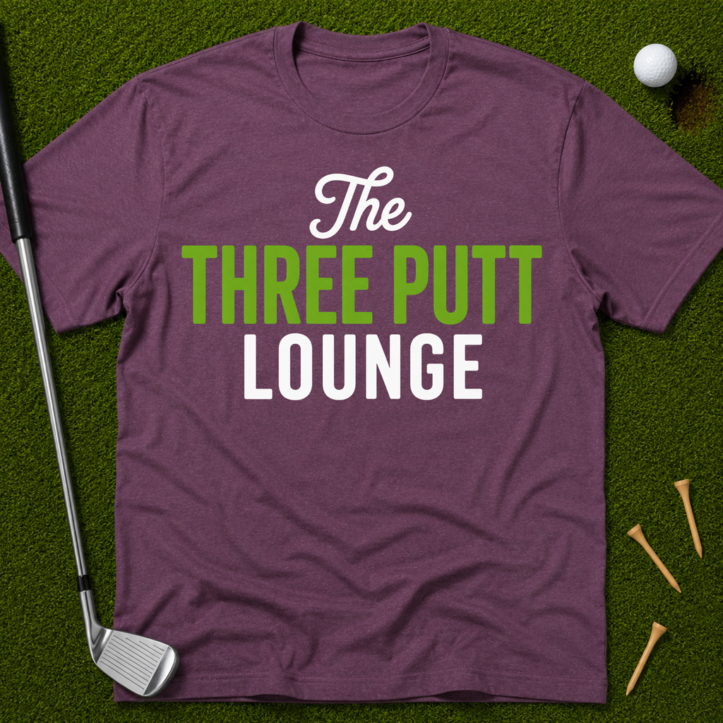 The Three Putt Lounge T-Shirt
