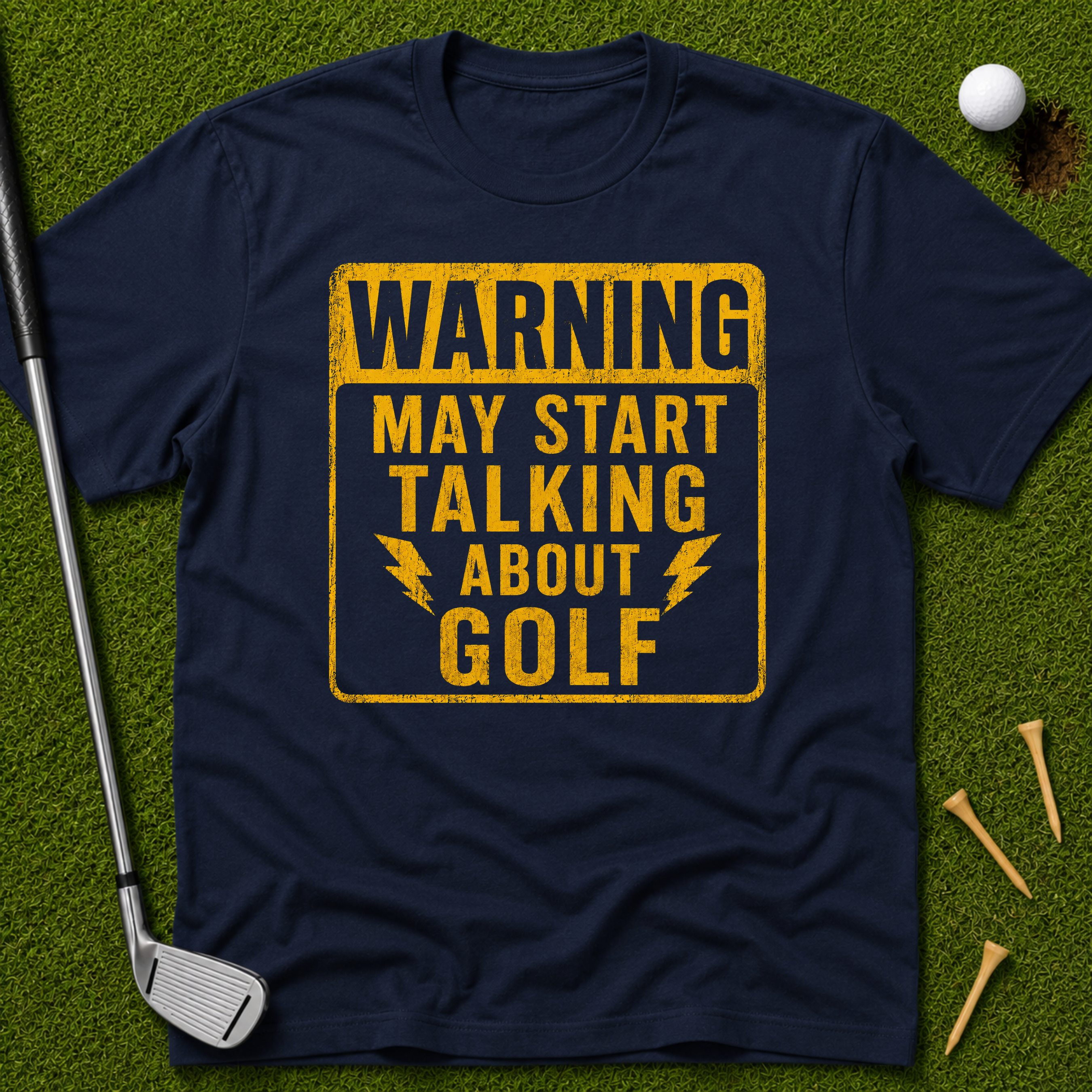 Warning: May Start Talking About Golf T-Shirt