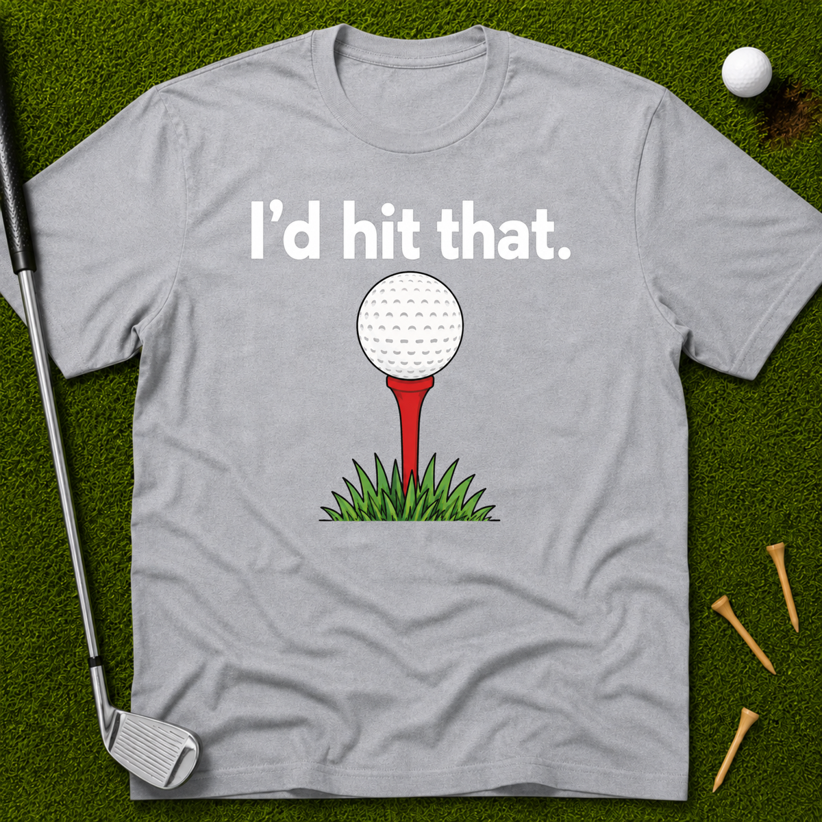 I'd Hit That T-Shirt