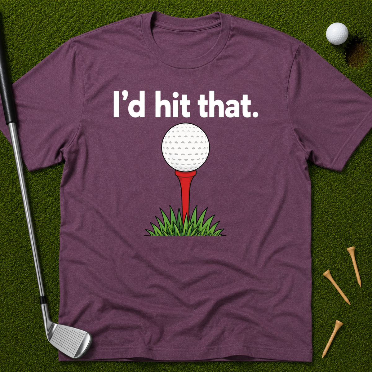 I'd Hit That T-Shirt