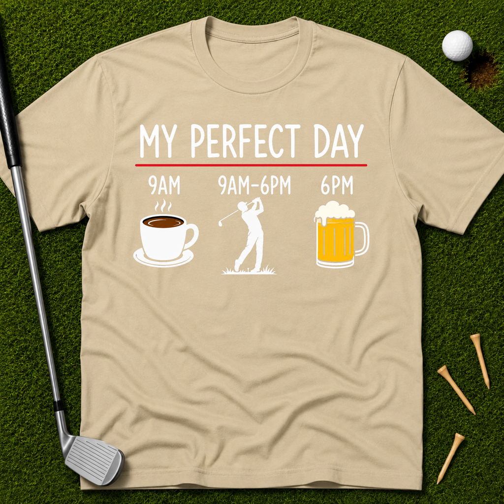 My Perfect Day T-Shirt