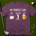 My Perfect Day T-Shirt