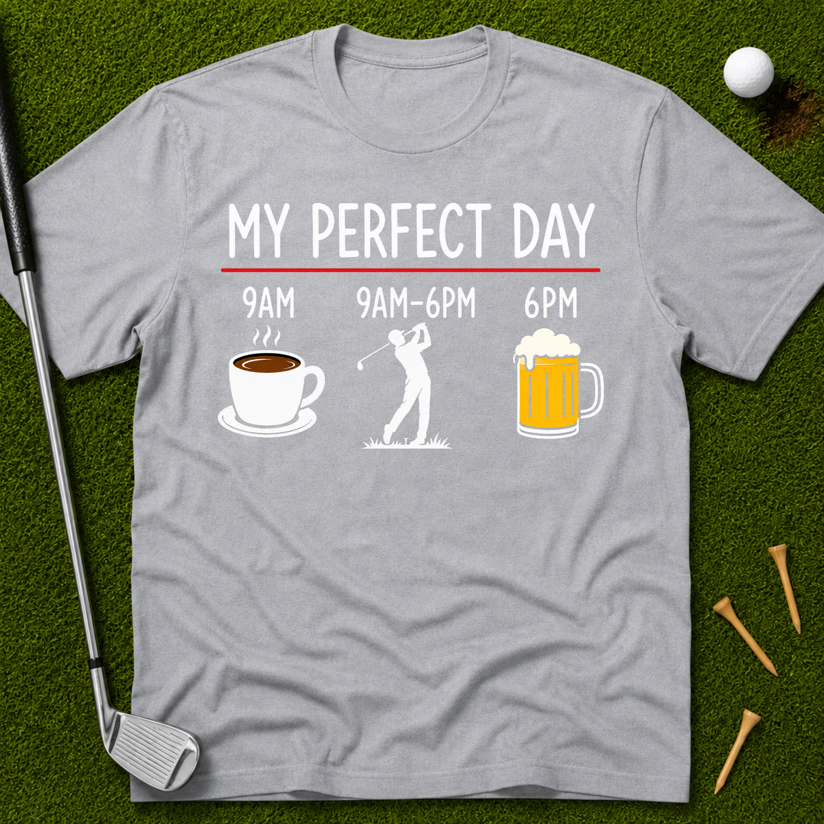 My Perfect Day T-Shirt