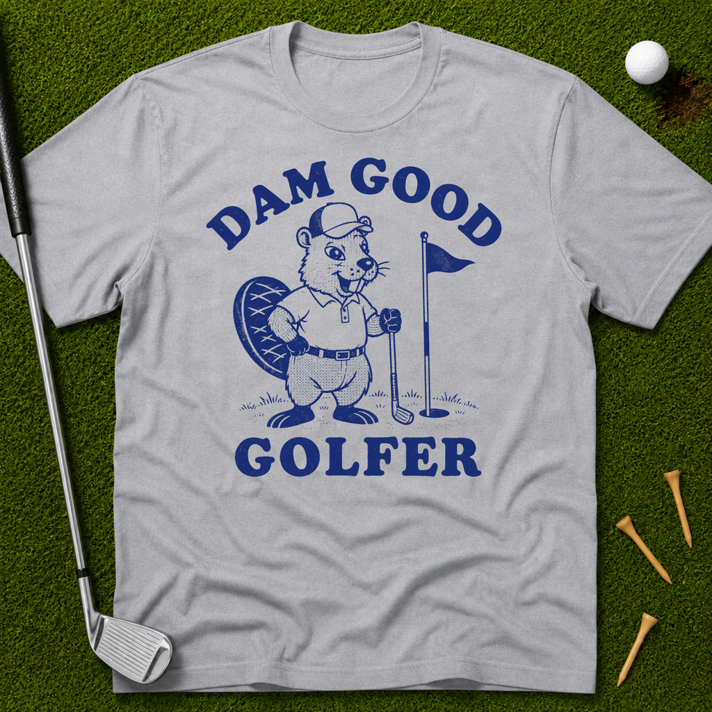 Dam Good Golfer T-Shirt