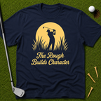The Rough Builds Character T-Shirt