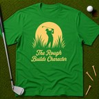 The Rough Builds Character T-Shirt
