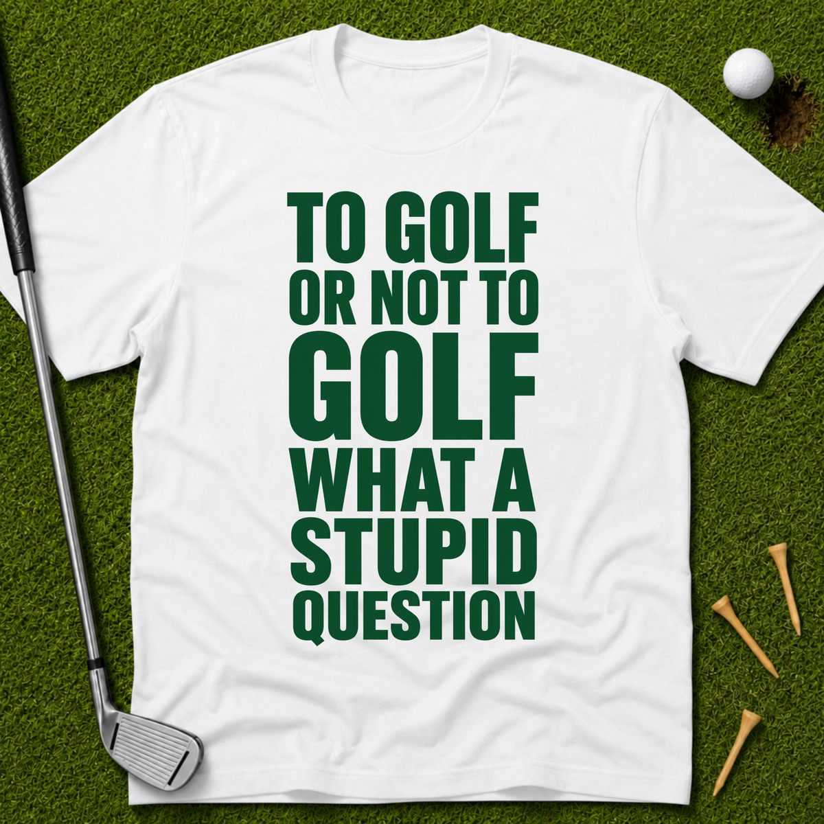 To Golf Or Not To Golf T-Shirt