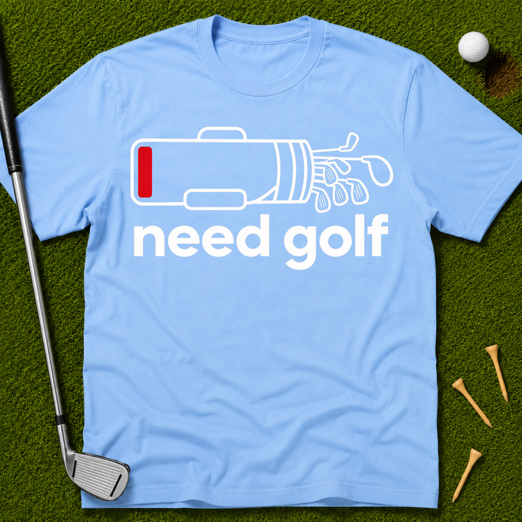 Need Golf T-Shirt