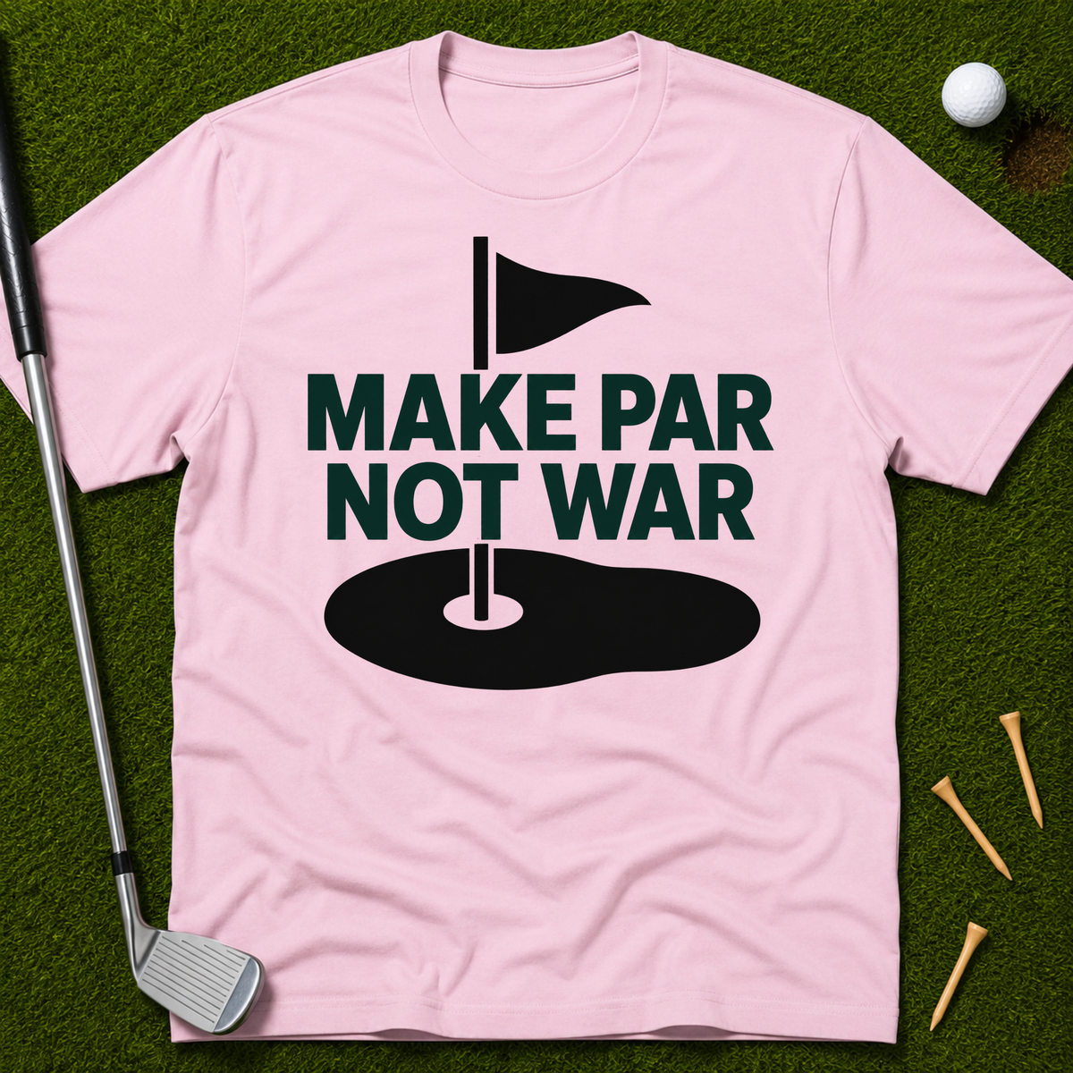 Make Par Not War T-Shirt