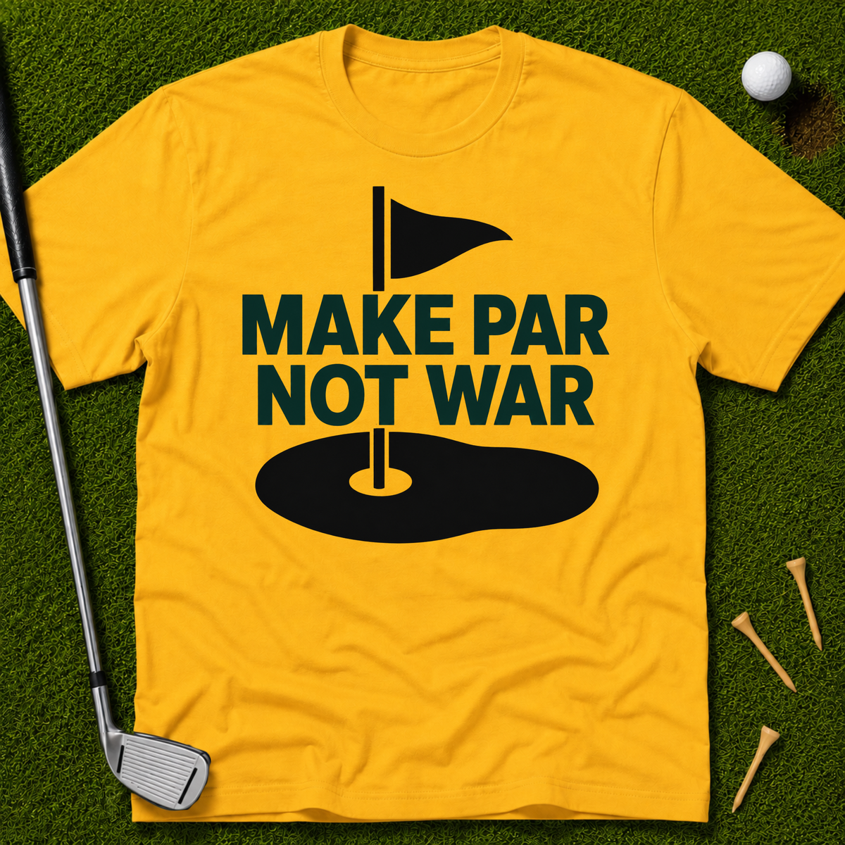 Make Par Not War T-Shirt