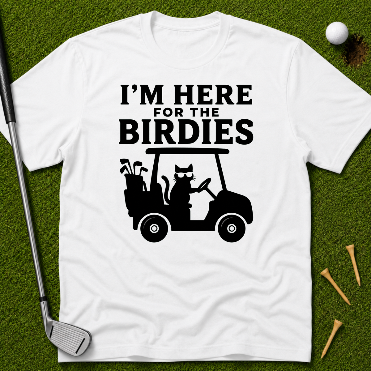 I'm Here For The Birdies T-Shirt