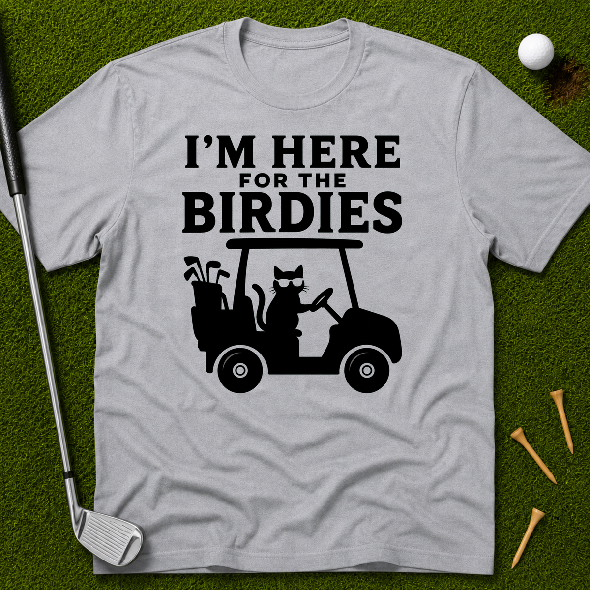 I'm Here For The Birdies T-Shirt
