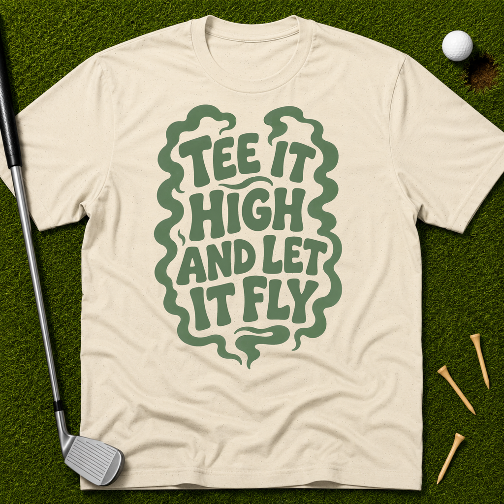 Tee It High And Let It Fly T-Shirt