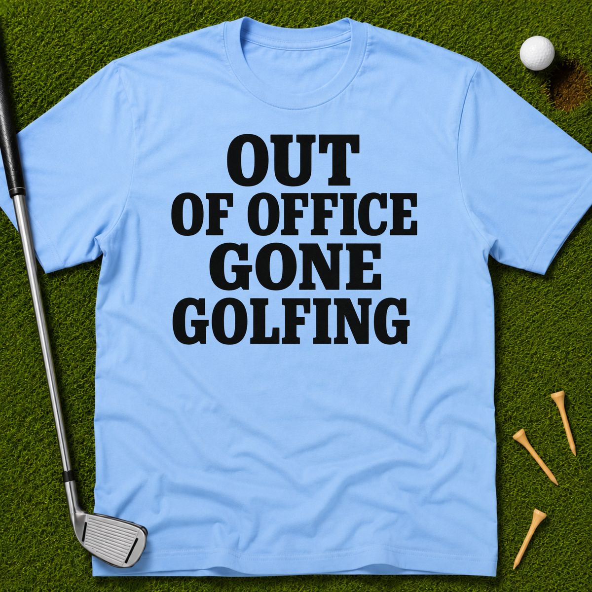 Out Of Office Gone Golfing T-Shirt
