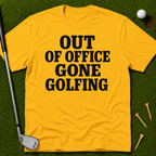 Out Of Office Gone Golfing T-Shirt