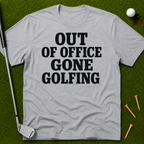 Out Of Office Gone Golfing T-Shirt