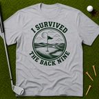 I Survived The Back Nine T-Shirt